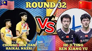 R32🇲🇾Choong Hon JianHaikal Nazri VS 🇨🇳He Ji TingRen Xiang Yu🔥‼️ China Masters 2024 [upl. by Stonwin]