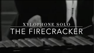 The Fire Cracker  Xylophone Solo Composed amp Arranged for Xylophone amp Piano by Ian Macpherson [upl. by Tedi470]