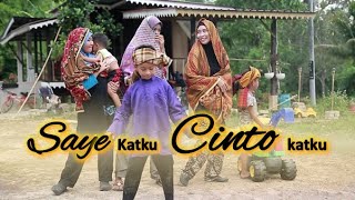 SAYE KATKU CINTO KATKU OII [upl. by Henrie]