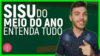 Como funciona o SISU do meio do ano  SISU do meio do ano é mais fácil [upl. by Ahsiuqat]