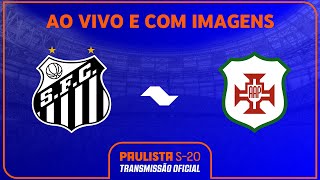 JOGO COMPLETO SANTOS X PORTUGUESA SANTISTA  RODADA 8  PAULISTA SUB20 SICREDI 2024 [upl. by Attenohs]