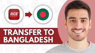 ACE Money Transfer to Bangladesh  Step by Step [upl. by Itoc]