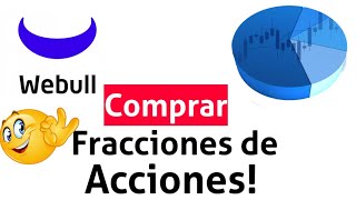 🚨Como Comprar Fracciones de Acciones en Webull 22222 [upl. by Ylyl]