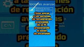 COMO ENTRAR A LAS OPCIONES DE RECUPERACION AVANZADAS DE LA PC PRESIONANDO EL BOTON DE ENCENDIDO [upl. by Kina158]