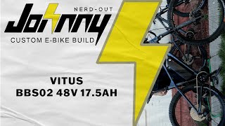 Custom Ebike Build Vitus BBS02 48v 17 5ah [upl. by Bostow]