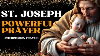 Saint Joseph Powerful Prayer  Intercession Prayer to St Joseph [upl. by Nylesoy]