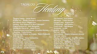 Songs For Healing  NonStop Tagalog Hits [upl. by Aitram754]