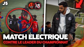 J5 Match ÉLECTRIQUE contre le leader du championnat 100 de victoire 0 but encaissé [upl. by Fredrick]