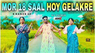 Mor Athra Sal Hoy Gelak Re  Dj Remix Song  Mor 18 Sal Hoy Gelak Re  Dance Cover  S Dance World [upl. by Ibbetson669]