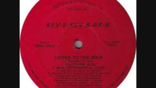 Kev E Kev amp AK B  Listen To The Man [upl. by Pillihpnhoj]