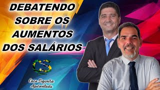 DEBATENDO SOBRE AUMENTOS DOS SALÁRIOS [upl. by Nikal]