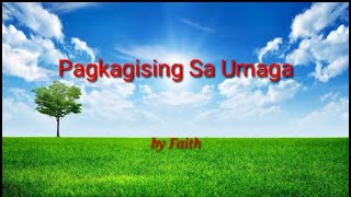 Pagkagising sa Umaga  Faith Lyric Video [upl. by Tama]