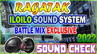 ILOILO SOUND SYSTEM BATTLE MIX EXCLUSIVE 💥 RAGATAK ACTIVATED SOUND CHECK amp LOCKDOWN COLLECTION 2022🌀 [upl. by Harrington]