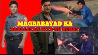 Pinoy Action MovieBABALATAN KITA NG BUHAYRaymart SantiqgoampJoco DiasPinoyActionMovieBOSSRJ [upl. by Morgenthaler]