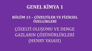 Genel Kimya 1Bölüm 13 Çözeltiler ve Fiziksel Özellikleri Çözelti Oluşumu ve Denge [upl. by Haukom]