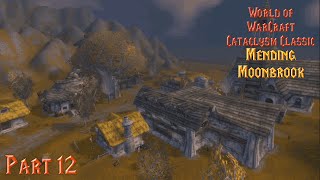 Mending Moonbrook  Part 12 WoW Cataclysm Classic Retribution Paladin No Commentary [upl. by Refenej487]