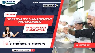 Career Hospitality Management Programs in Mauritius amp Malaysia  Vidyaxceleducationandoverseas [upl. by Oletta]