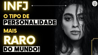 INFJ  O Tipo de personalidade mais RARO do MUNDO Descubra se você é NESTE VÍDEO [upl. by Stefanie461]