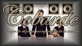 Vicentico e Intocable Â· Cobarde Letra [upl. by Uhayile492]