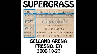 Supergrass  20001027  Fresno CA  Selland Arena Audio [upl. by Aleik]