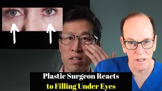 Why I Fill Tear Troughs amp Under Eyelids with Filler  Plastic Surgeon Reacts [upl. by Magnolia]