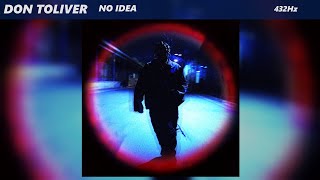 Don Toliver  No Idea 432Hz [upl. by Lock]