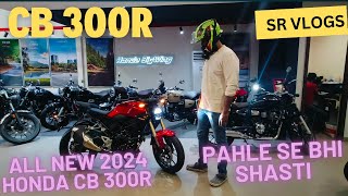 Finally 2024 Honda CB 300R Full review  On road price and New Features srvlogs SRvlogs [upl. by Icyak318]