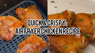 Quick amp Crispy Air Fryer Chicken Recipe [upl. by Elnora]