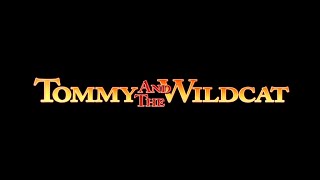 Tommy and the Wildcat 1998 Trailer [upl. by Anewor]