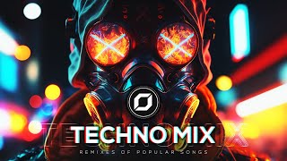 TECHNO MIX 2023 💣 Remixes Of Popular Songs 💣 Only Techno Bangers [upl. by Isabel816]