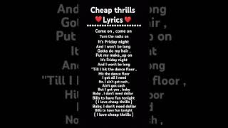 🌚cheap thrills lyrics [upl. by Colene]