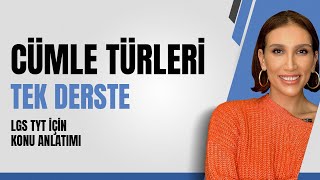 Cümle Türleri I Püf Noktası ve Örnek Soru Çözümleriyle lgs lgstürkçe [upl. by Aeirdna]