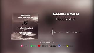 Haddad Alwi  Marhaban Official Audio [upl. by Einnep]