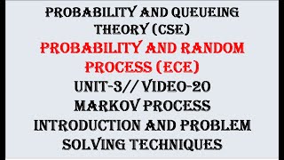 Markov process problem solving Techniques  PQTCSE PRPECE UNIT3 VIDEO20 [upl. by Artenahs470]