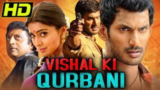 Vishal Ki Qurbani l Superhit Action Hindi Dubbed Movie l Vishal Shriya Saran l विशाल की क़ुरबानी [upl. by Mullac]