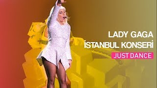 Lady Gaga  Just Dance İstanbul Konseri [upl. by Dicks]