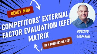 Strategy Management  Competitors External Factor Evaluation EFE Matrix Video 50 [upl. by Nangem]