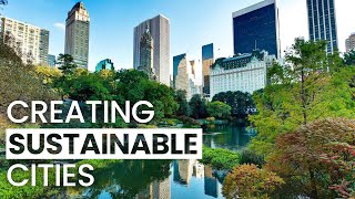 Creating Sustainable Cities [upl. by Goldner]