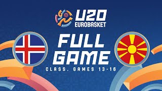 Class Games 1316  Iceland v North Macedonia  Full Basketball Game  FIBA U20 EuroBasket 2024 [upl. by Elsa]