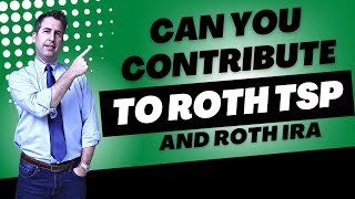 Can You Contribute to both Roth TSP and Roth IRA in the Same Year  Christy Capital Management [upl. by Etteb]