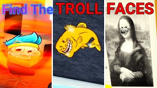 Find the Troll Faces Part 4 Roblox [upl. by Ryhpez213]