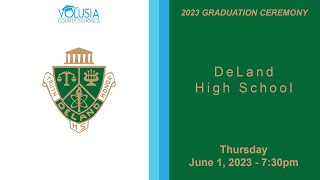 DeLand High School Graduation • June 1 2023  730pm [upl. by Adaline]