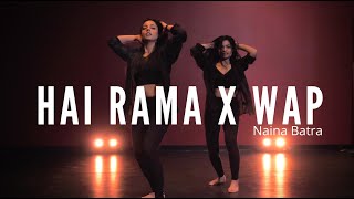 Hai Rama X WAP  Naina Batra  Dance Cover [upl. by Johnsten]