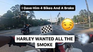 HARLEY VS BANSHEE…🏁 I Gave Him 4 Bikes And A Brake Blew My Motor😩 [upl. by Tower851]