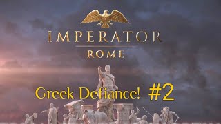 The Growing Might of Rome and Epirus Clash Imperator Rome 2 Playthrough [upl. by Bosson]