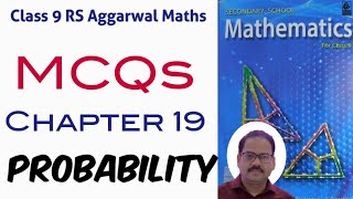 MCQ of Chapter 19 Probability Class 9 RS Aggarwal Maths [upl. by Gilman720]