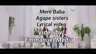 Mere baba agape sisters lyrics Agape sisters Emmanuel media [upl. by Mazlack]