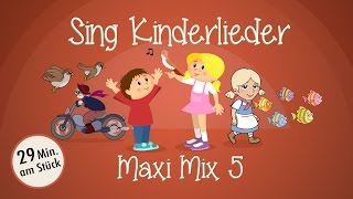 Sing Kinderlieder MaxiMix 5 Das ABCLied uvm  Kinderlieder zum Mitsingen  Sing Kinderlieder [upl. by Aigil]