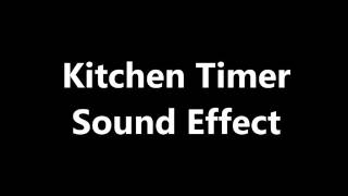 Kitchen Timer Sound Effect [upl. by Sutsuj]