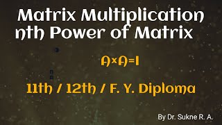 Matrix Multiplication  nth Power Of Matrix maths 12th mathematics fydiploma diplomaengineering [upl. by Ahsieken]